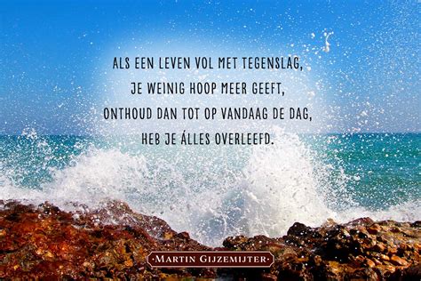 Gedicht Over Alles Overleefd Dichtgedachten 609 Martin Gijzemijter