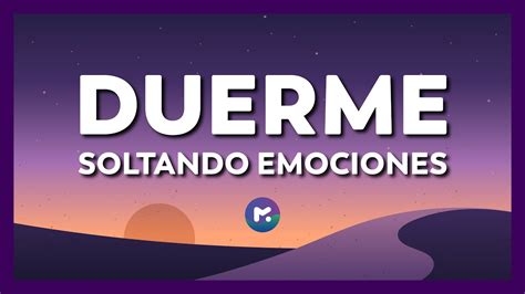 SUELTA las EMOCIONES y DUERME en 5 minutos Meditación Guiada para