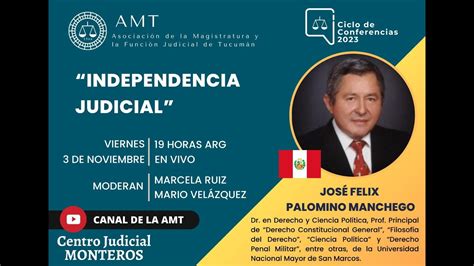 Dr José Felix Palomino Manchego Independencia Judicial Youtube