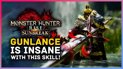 Monster Hunter Rise Sunbreak - Gunlance is INSANE With This New Skill ...