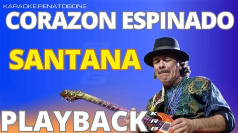 Corazon Espinado Santana Playback Demonstra O Youtube