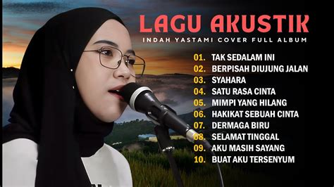 INDAH YASTAMI TAK SEDALAM INI COVER AKUSTIK FULL ALBUM AKUSTIK