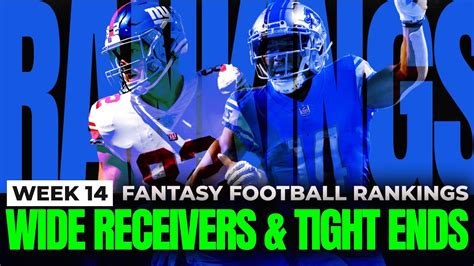 2022 Fantasy Football Rankings Top 36 Wide Receivers For Week 14