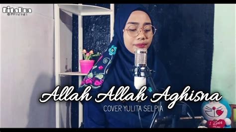 Sholawat Allah Allah Aghisna Cover By Yulita Selpia Karaoke Kustik Youtube