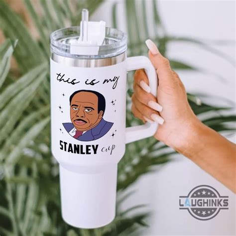 Stanley The Office Cup Funny This Is My Stanley Cup Stanley Tumbler ...