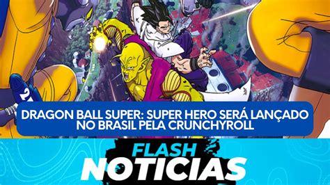 Quando Dragon Ball Z Foi Lançado No Brasil - Dragon Ball Super: Super Hero será lançado no Brasil pela Crunchyroll ...