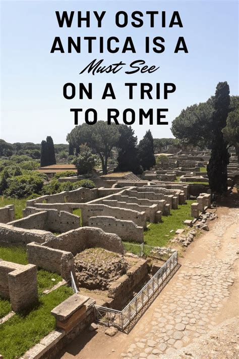 An Old Roman City With The Words Why Ostia Antica Is A Must See On A