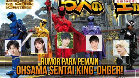 RUMOR PARA PEMERAN DARI OHSAMA SENTAI KING OHGER APAKAH BIKIN HYPE