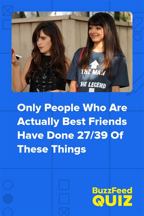 Only People Who Are Actually Best Friends Have Done 27 39 Of These