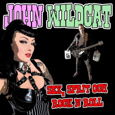 Sex Sprit Och Rock N Roll Single By John Wildcat Spotify