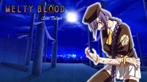 Melty Blood Stillness Dark Sion Tatari Youtube