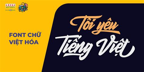 Font Chữ Việt Hóa Là Gì Top 7 Font Việt Hóa đẹp Dễ Dùng