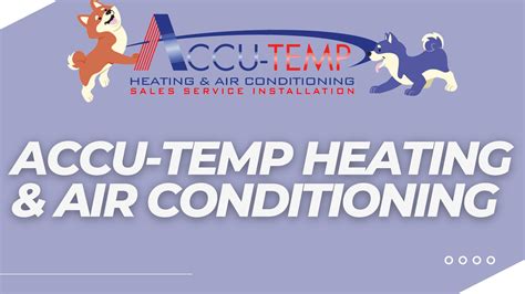 Accu Temp Heating Air Conditioning By Accu Temp Heating Air