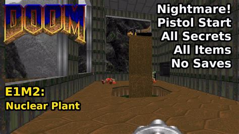 Doom E1M2 Nuclear Plant Nightmare 100 Secrets Items YouTube