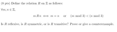 Solved 8 Pts Define The Relation R On Z As Follows Hm N Chegg