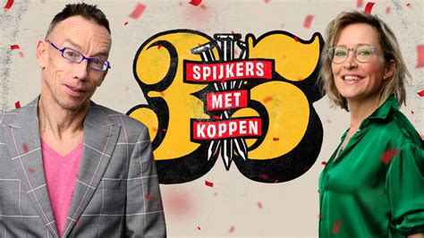 Spijkers Met Koppen Bestaat 35 Jaar Spreekbuis Nl