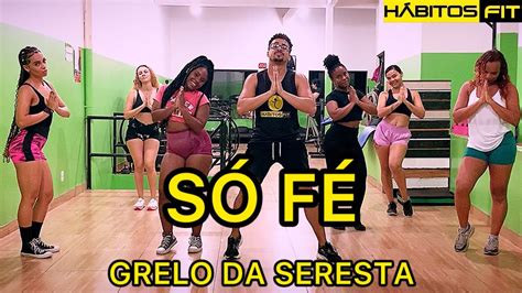 S F Grelo Da Seresta Dan A H Bitos Fit Coreografia Youtube