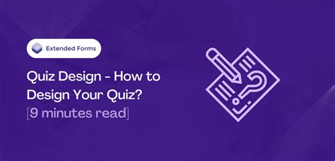 Quiz Design - How to Design Your Quiz?[9 minutes read] - Extended Forms