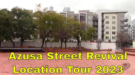 Azusa Street Revival Location Tour March Downtown Los Angeles Ca