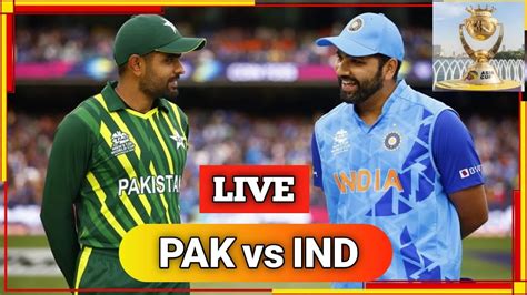 PAK VS IND LIVE পক সত ন ও ভরতর আজকর খল দখ সরসর India