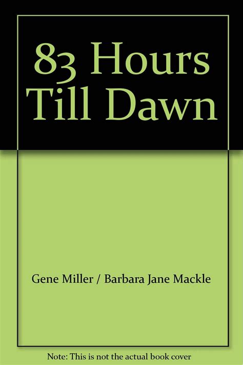 83 Hours Till Dawn Gene Miller Barbara Jane Mackle Books