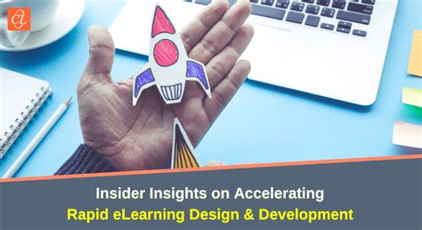 Rapid Elearning Key Elements That Accelerate Seamless Development