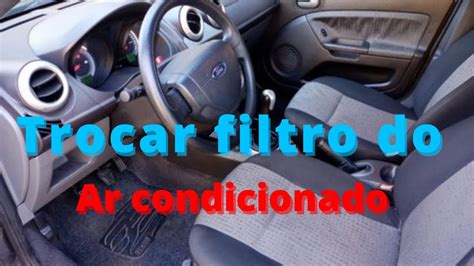 Como Trocar Filtro Do Ar Condicionado Ford Fiesta YouTube