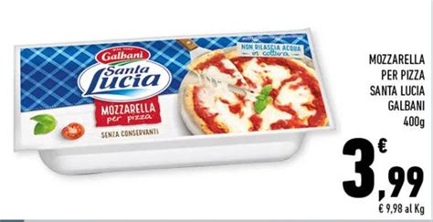 Galbani Santa Lucia Mozzarella Per Pizza G Offerta Di Conad Superstore