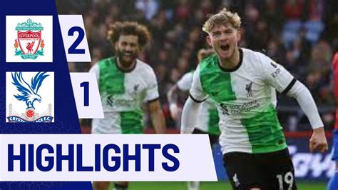 Crystal Palace Vs Liverpool 1 2 Extended Highlights Premier League