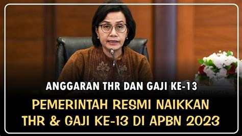 Kabar Gembira Pemerintah Resmi Naikkan Anggaran Thr Dan Gaji