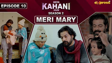 Mein Kahani Hun Season 2 Episode 10 Sohail Sameer Resham 4