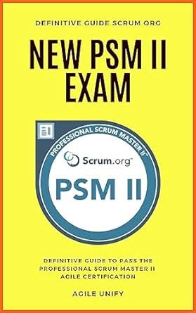 Psm Ii New Psm Exam With Definitive Guide To Pass The Professional