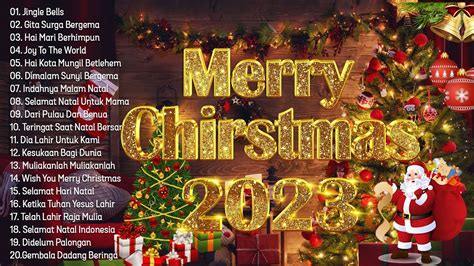 Sambut Natal Dengan Sukacita Lagu Natal Terbaik 2022 2023 Terpopuler