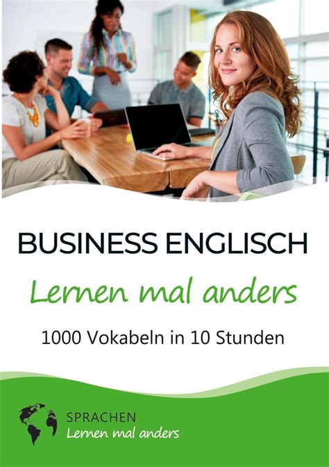 Business Englisch Lernen Mal Anders 1000 Vokabeln In 10 Stunden