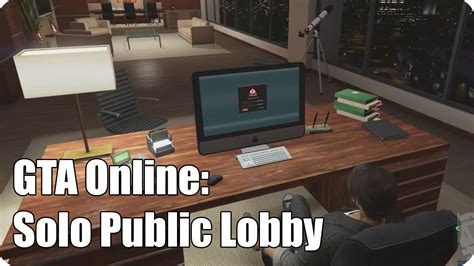 GTA Online Solo Public Lobby PC YouTube