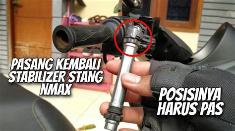 Cara Pasang Kembali Stabilizer Stang Yamaha Nmax YouTube