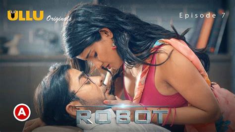 Robot Part Ullu Originals Hot Web Series Episode