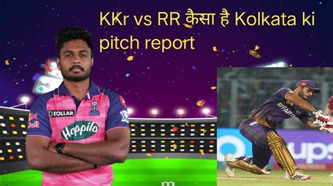 Kkr Vs Rr Today Ipl Match Pitch Report Eden Garden Stadium Pitch Report Kolkata Pitch Today