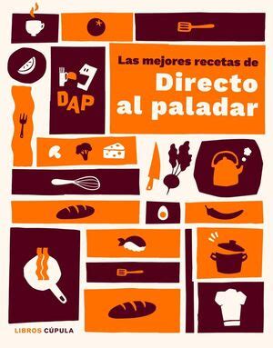 LAS MEJORES RECETAS DE DIRECTO AL PALADAR DIRECTO AL PALADAR Libro En