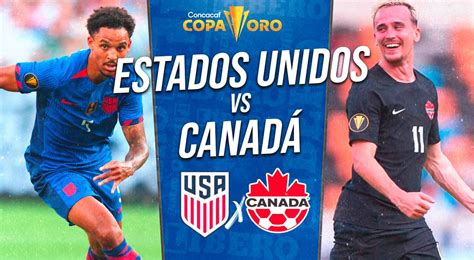 Estados Unidos vs Canadá EN VIVO por Copa Oro Concacaf minuto a minuto