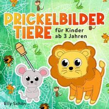 Prickelbilder Tiere Kinderbuch Ab Jahren Prickelbuch Zum Ausmalen