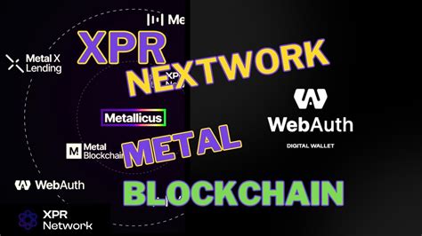 Xpr Network How To Connect To Metal Blockchain Using Webauth Wallet