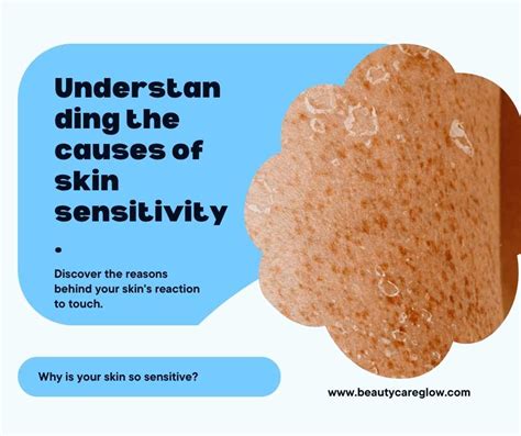 Discover The Reasons Why Is My Skin Sensitive To Touch All Of A Sudden