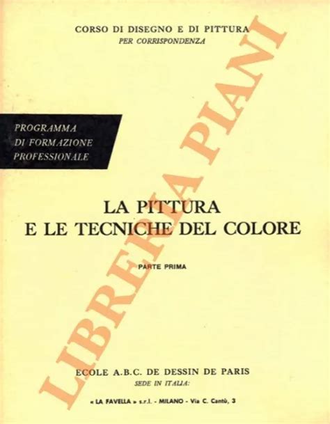 LA PITTURA E Le Tecniche Del Colore Parte Prima Terza E Quarta