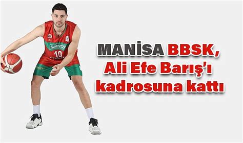 Manisa BBSK Ali Efe Barış ı Kadrosuna Kattı Spor Kapsam Haber