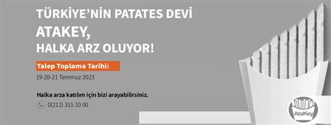 Atakey Patates Gıda Sanayi ve Ticaret A Ş halka arz ediliyor