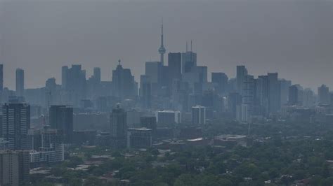 Hazy Skies From Wildfire Smoke Are Blanketing Toronto Heres What You