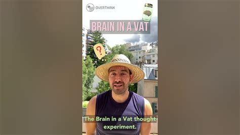 Brain In A Vat Philosophy Thought Experiment Youtube