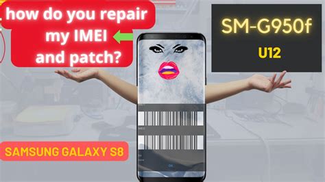 G950f U12 Imei Repair And Patch Samsung S8 Imei Repair STATUS NG