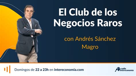 El Club De Los Negocios Raros Desde El Otro Lado De Bernardo Atxaga